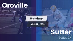 Matchup: Oroville  vs. Sutter  2019