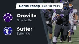 Recap: Oroville  vs. Sutter  2019