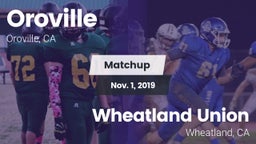 Matchup: Oroville  vs. Wheatland Union  2019