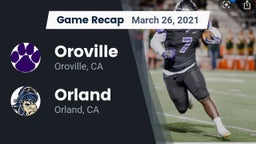 Recap: Oroville  vs. Orland  2021