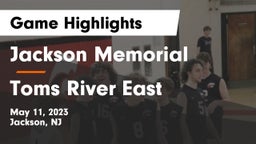 Jackson Memorial  vs Toms River  East Game Highlights - May 11, 2023