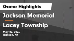 Jackson Memorial  vs Lacey Township  Game Highlights - May 22, 2023