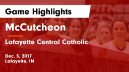 McCutcheon  vs Lafayette Central Catholic  Game Highlights - Dec. 5, 2017