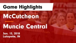 McCutcheon  vs Muncie Central  Game Highlights - Jan. 13, 2018