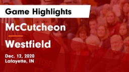 McCutcheon  vs Westfield  Game Highlights - Dec. 12, 2020