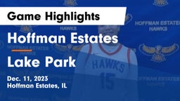 Hoffman Estates  vs Lake Park  Game Highlights - Dec. 11, 2023