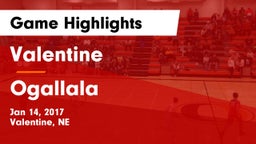 Valentine  vs Ogallala  Game Highlights - Jan 14, 2017