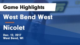 West Bend West  vs Nicolet  Game Highlights - Dec. 12, 2017