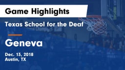 Texas School for the Deaf  vs Geneva  Game Highlights - Dec. 13, 2018