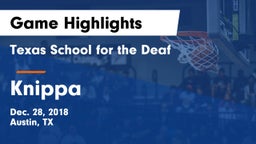 Texas School for the Deaf  vs Knippa Game Highlights - Dec. 28, 2018