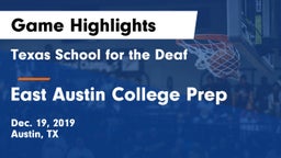 Texas School for the Deaf  vs East Austin College Prep Game Highlights - Dec. 19, 2019