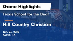 Texas School for the Deaf  vs Hill Country Christian  Game Highlights - Jan. 23, 2020