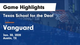 Texas School for the Deaf  vs Vanguard Game Highlights - Jan. 30, 2020