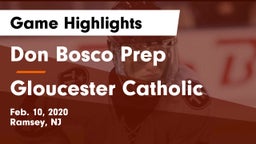 Don Bosco Prep  vs Gloucester Catholic Game Highlights - Feb. 10, 2020