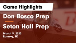 Don Bosco Prep  vs Seton Hall Prep Game Highlights - March 5, 2020