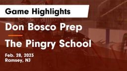 Don Bosco Prep  vs The Pingry School Game Highlights - Feb. 28, 2023