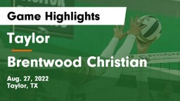Taylor  vs Brentwood Christian  Game Highlights - Aug. 27, 2022