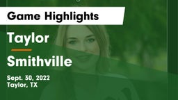 Taylor  vs Smithville  Game Highlights - Sept. 30, 2022