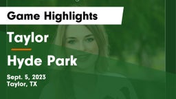 Taylor  vs Hyde Park  Game Highlights - Sept. 5, 2023