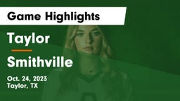 Taylor  vs Smithville  Game Highlights - Oct. 24, 2023
