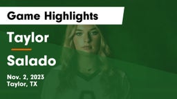 Taylor  vs Salado   Game Highlights - Nov. 2, 2023