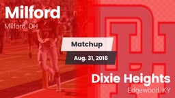 Matchup: Milford  vs. Dixie Heights  2018