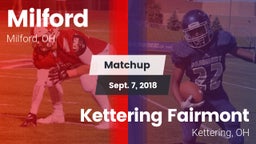 Matchup: Milford  vs. Kettering Fairmont 2018