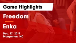 Freedom  vs Enka  Game Highlights - Dec. 27, 2019