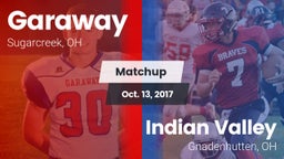 Matchup: Garaway  vs. Indian Valley  2017