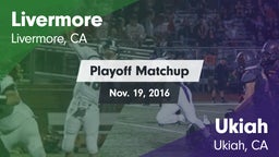 Matchup: Livermore High vs. Ukiah  2016