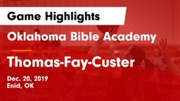 Oklahoma Bible Academy vs Thomas-Fay-Custer  Game Highlights - Dec. 20, 2019