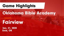 Oklahoma Bible Academy vs Fairview  Game Highlights - Jan. 21, 2020