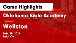 Oklahoma Bible Academy vs Wellston  Game Highlights - Feb. 20, 2021