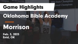 Oklahoma Bible Academy vs Morrison  Game Highlights - Feb. 3, 2023