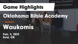 Oklahoma Bible Academy vs Waukomis Game Highlights - Feb. 4, 2023