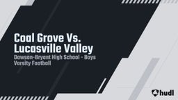 Dawson-Bryant football highlights Coal Grove Vs. Lucasville Valley