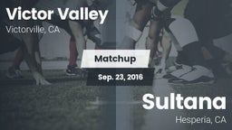 Matchup: Victor Valley High vs. Sultana  2016