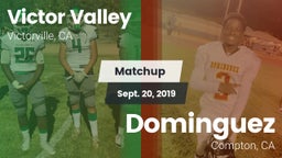 Matchup: Victor Valley High vs. Dominguez  2019
