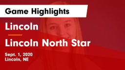 Lincoln  vs Lincoln North Star Game Highlights - Sept. 1, 2020