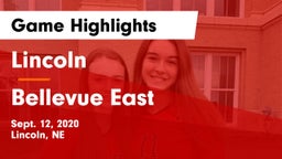 Lincoln  vs Bellevue East  Game Highlights - Sept. 12, 2020