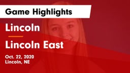 Lincoln  vs Lincoln East  Game Highlights - Oct. 22, 2020