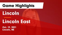 Lincoln  vs Lincoln East  Game Highlights - Oct. 19, 2021