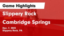 Slippery Rock  vs Cambridge Springs  Game Highlights - Dec. 7, 2023