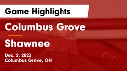 Columbus Grove  vs Shawnee  Game Highlights - Dec. 2, 2023
