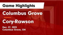 Columbus Grove  vs Cory-Rawson  Game Highlights - Dec. 27, 2023
