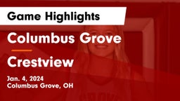 Columbus Grove  vs Crestview  Game Highlights - Jan. 4, 2024