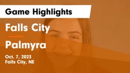 Falls City  vs Palmyra  Game Highlights - Oct. 7, 2023
