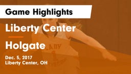 Liberty Center  vs Holgate  Game Highlights - Dec. 5, 2017