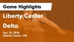 Liberty Center  vs Delta  Game Highlights - Jan. 25, 2018