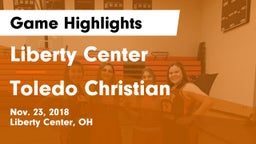 Liberty Center  vs Toledo Christian  Game Highlights - Nov. 23, 2018